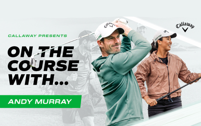 Callaway Presents - On the Course with Andy Murray